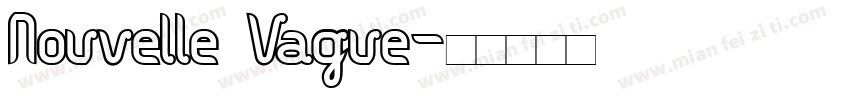 Nouvelle Vague字体转换